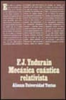 mecanica cuantica relativista-francisco jose yndurain-9788420681290