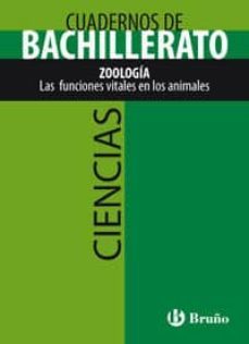 cuaderno ciencias bachillerato zoología. las funciones vitales en los animales-9788421660690