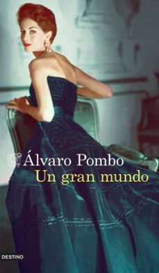 un gran mundo-alvaro pombo-9788423349890