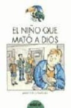 el niño que mato a dios-9788423647590