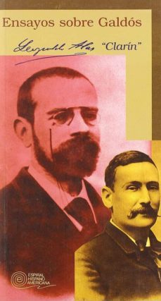 ensayos sobre galdos-leopoldo alas clarin-9788424508890