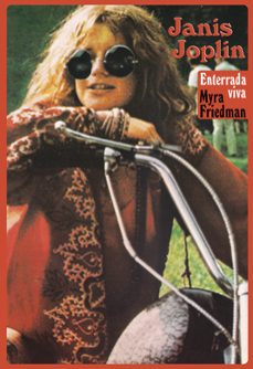 janis joplin (6ª ed. rev.): enterrada vida-myra friedman-9788424513290