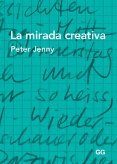 la mirada creativa-peter jenny-9788425226090