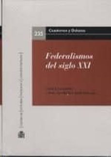 federalismos del siglo xxi-javier tajadura tejada-9788425916090