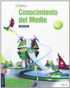 conocimiento del medio 6º - andalucia primaria 6º pixepolis-9788426387790