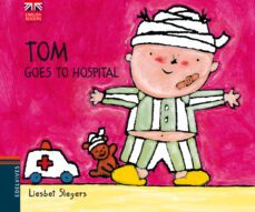 tom goes to hospital-9788426390790