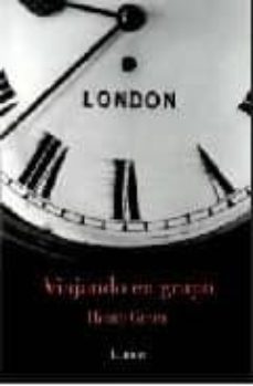 viajando en grupo-henry green-9788426416490