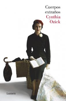 cuerpos extraños-cynthia ozick-9788426419590