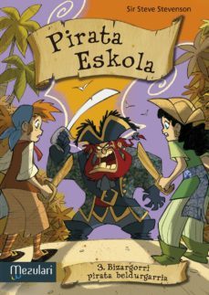 pirata eskola 3: bizargorri pirata beldurgarria-sir steve stevenson-9788427135390