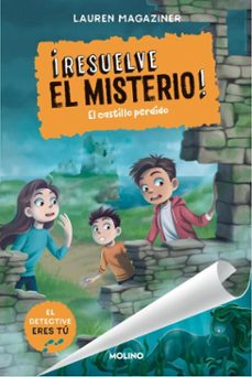 ¡resuelve el misterio! 7 - el castillo perdido (ebook)-lauren magaziner-9788427246690