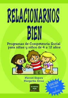 relacionarnos bien: programas de competencia social para niñas y niños de 4 a 12 años-9788427717190