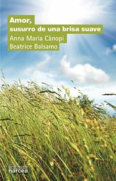 amor, susurro de una brisa suave (ebook)-anna maria canopi-beatrice balsamo-9788427723290