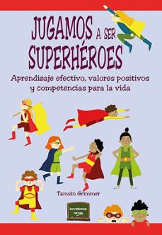 jugamos a ser superheroes-tamsin grimmer-9788427728790