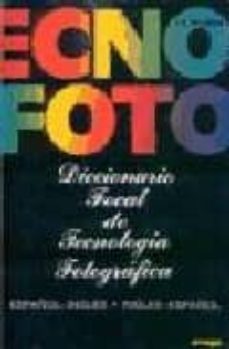 diccionario focal de tecnologia fotografica-d. a. spencer-9788428205290