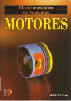 electromecanica de vehiculos. motores-jose manuel alonso-9788428321990