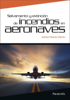 salvamento y extincion de incendios en aeronaves-daniel motos martin-9788428331890