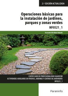 (mf0521_1) operaciones basicas para la instalacion de jardines, parques y zonas verdes (2ª ed.)-9788428341790