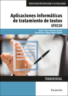 (uf0320) aplicaciones informaticas de tratamiento de textos-oscar sanchez estella-9788428396790