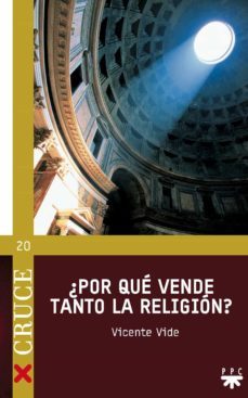 ¿por que vende tanto la religion?-vicente vide-9788428821490