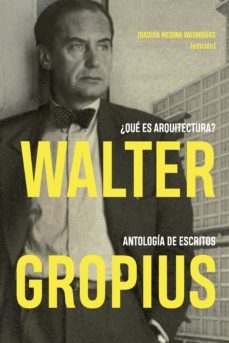 walter gropius. ¿que es arquitectura? (ebook)-9788429194890