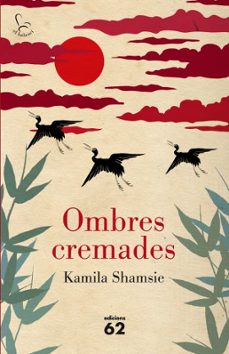 ombres cremades-kamila shamsie-9788429767490