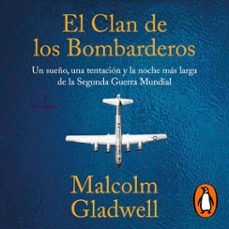 el clan de los bombarderos (audiolibro)-malcolm gladwell-9788430625390