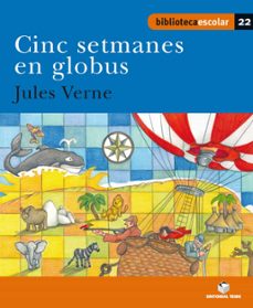 cinc setmanes en globus (biblioteca escolar 22)-jules verne-9788430763290