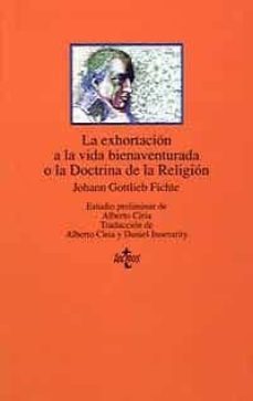 la exhortacion a la vida bienaventurada o la doctrina de la religion-9788430926190