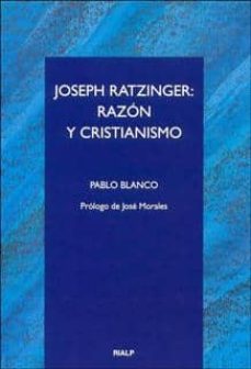 joseph ratzinger: razon y cristianismo-9788432135590