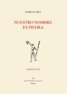 nuestro nombre es piedra (ebook)-pedro flores-9788432169106