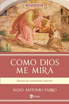 como dios me mira-aldo antonio farro-9788432172090