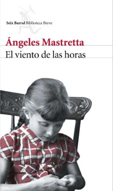 el viento de las horas (ebook)-angeles mastretta-9788432229190