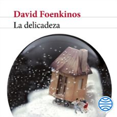 la delicadeza-david foenkinos-9788432241390