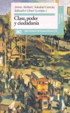 clase, poder y ciudadania-ana ... [et al.] alabart-9788432308390