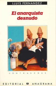 el anarquista desnudo (2ª ed.)-lluis fernandez i gonzalez-9788433912190