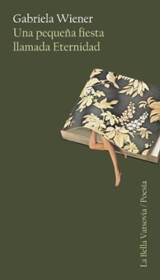 una pequeña fiesta llamada eternidad (ebook)-gabriela wiener-9788433919090