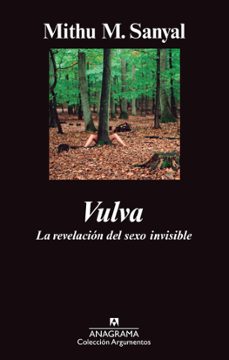 vulva: la revelacion del sexo invisible-mithu m. sanyal-9788433963390