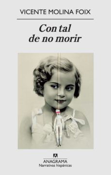 con tal de no morir-vicente molina foix-9788433971890