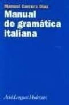 manual de gramatica italiana (14ªed.)-manuel carrero diaz-9788434481190