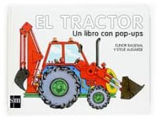 el tractor: un libro con pop-ups-steve augarde-elinor bagenal-9788434894990