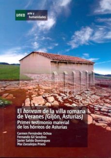 el horreum de la villa romana de veranes (gijon, asturias). primer testimonio material de los horreos de asturias (ebook)-carmen fernandez ochoa-9788436266290