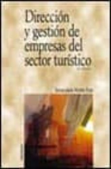 direccion y gestion de empresas del sector turistico (2ª ed.)-9788436817690