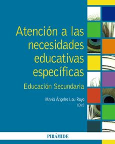 atencion a las necesidades educativas especificas: educacion secu ndaria-9788436825190