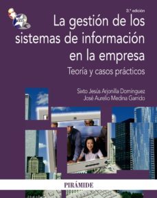 la gestion de los sistemas de informacion en la empresa (ebook)-sixto jesus arjonilla dominguez-jose aurelio medina garrido-9788436829990