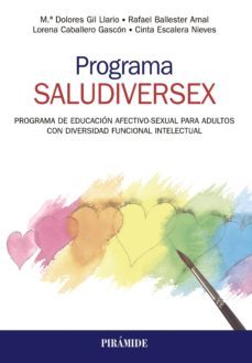programa saludiversex. programa de educacion afectivo-sexual para adultos con diversidad funcional intelectual (ebook)-maria dolores gil llario-9788436841190