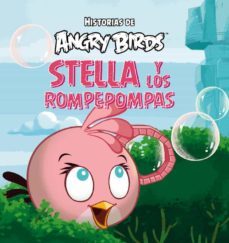 stella y los rompepompas (historias de angry birds)-9788437280790