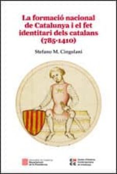 la formacio nacional de catalunya i el fet identitari dels catalans (785-1410)-9788439392590