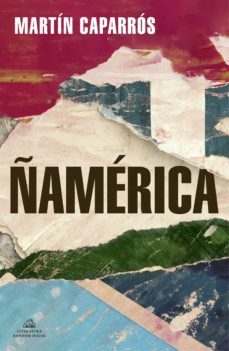 ñamerica (ebook)-martin caparros-9788439738190