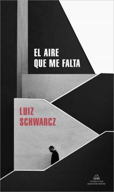 el aire que me falta (ebook)-luiz schwarcz-9788439739890