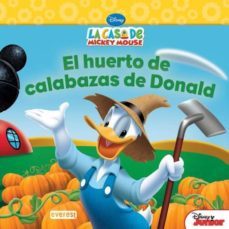 la casa de mickey mouse: el huerto de calabazas de donald-9788444168890